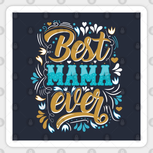Best Mama Ever Retro Flourish Sticker by HolidayBug